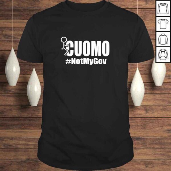 Fuck Cuomo Not My Governor No Mo Cuomo FUAC NY Governor Gift TShirt