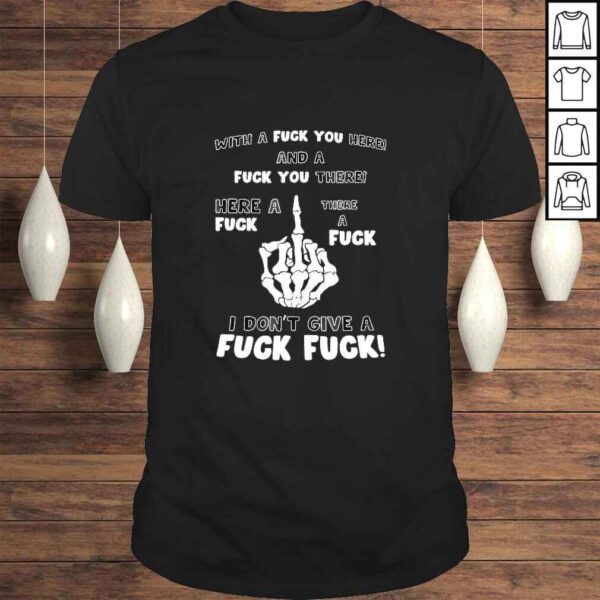 Fuck You Middle Finger Funny Adult Humor Offensive Sarcasm Tee T-Shirt