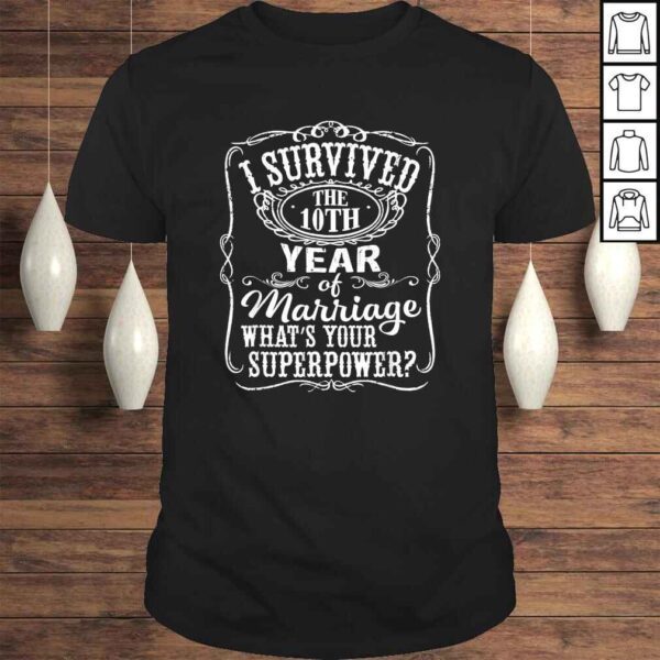 Funny Anniversary Gift 10th - 10 years Wedding Marriage T-shirt