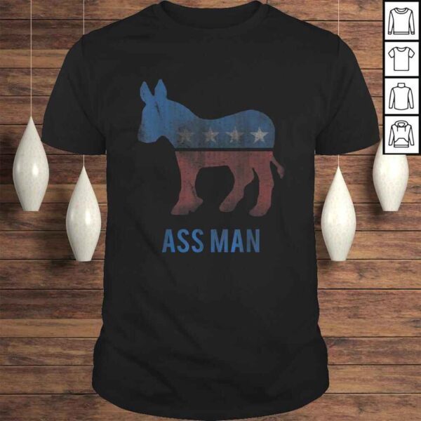 Funny Ass Man Proud DemocraT-shirt