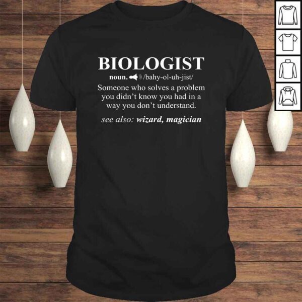 Funny Biologist Noun Definition Shirt Cool Gift