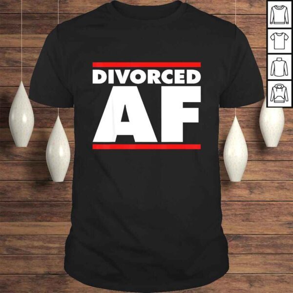 Funny Divorced AF Shirt - Ex Wife - Ex Husband Divorce T-shirt