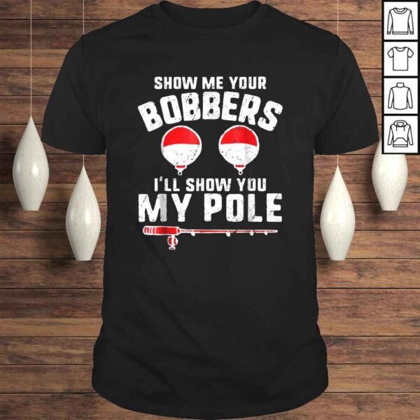 Funny Fishing Shirts Apparel Gift For Grandpa Dad Bobbers