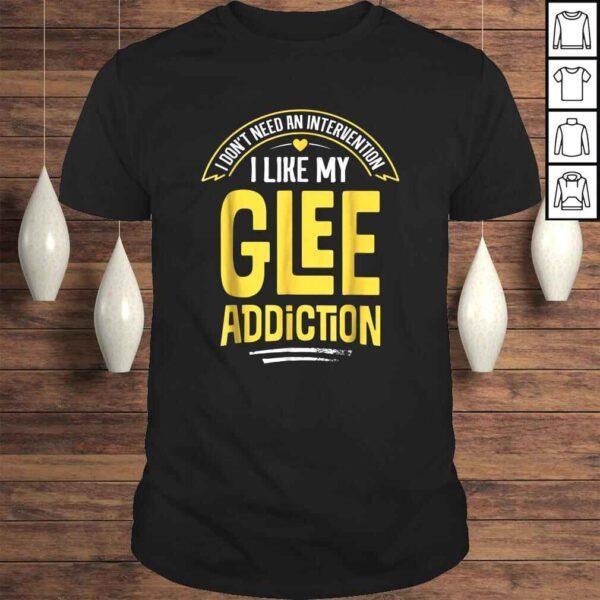 Funny Glee Shirt - I Like My Addiction