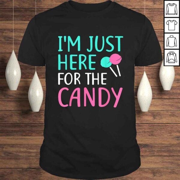 Funny I'm Just Here For The Candy Shirt Halloween TShirt