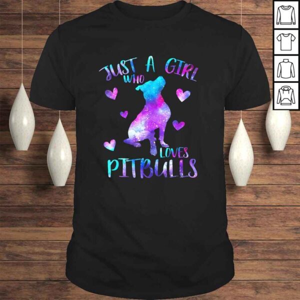 Funny Just a Girl Who Loves Pitbulls Galaxy Space Pitbull Mom Gift TShirt