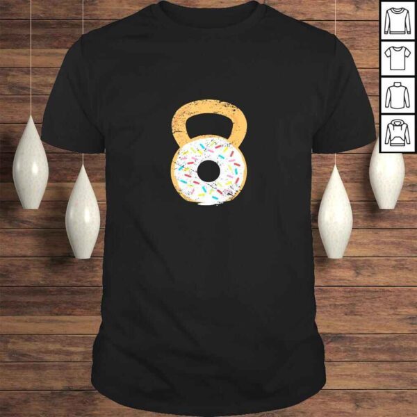 Funny Kettlebell Donut, Funny Doughnut Fitness Joke Gift TShirt Gift