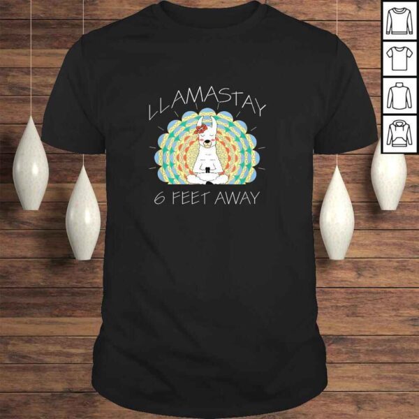 Funny Llamastay 6 Feet Away - Llama Stay 6 Feet Away T-shirt