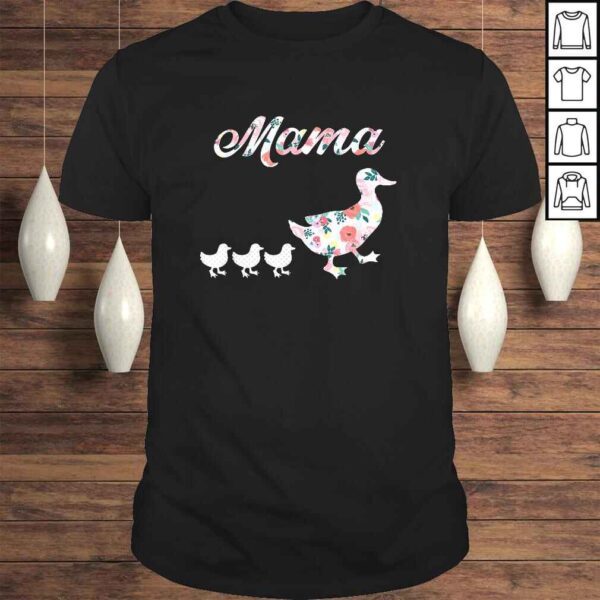 Funny Mama Duck Shirt, Mama Duck and 3 Ducklings, Floral Mom of 3 TShirt