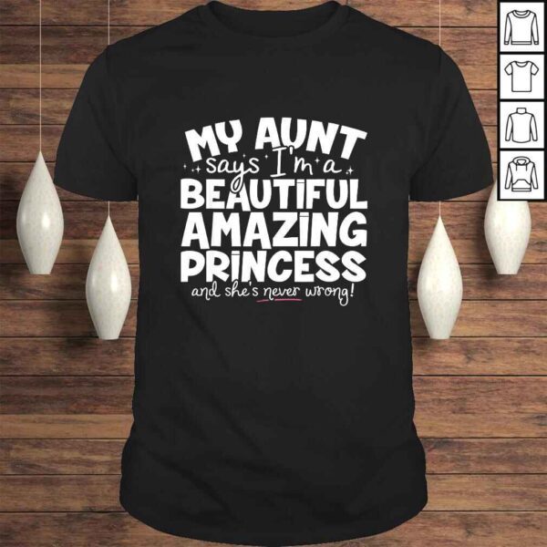 Funny Princess Shirt Unique Gift For Niece From Auntie