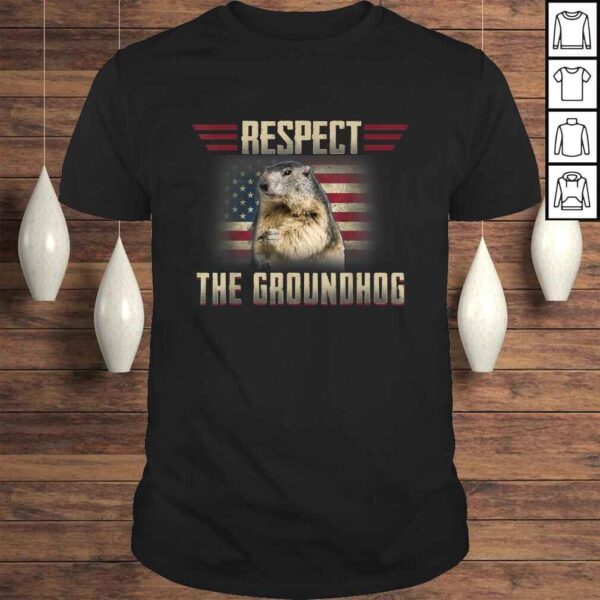 Funny Respect The Groundhog Woodchuck Photo GroundHog Day TShirt