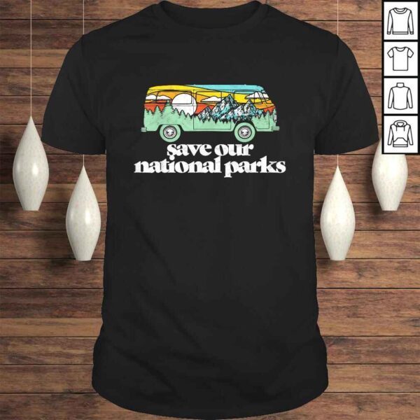 Funny Retro Save Our National Parks Hippie Van & Mountains Shirt