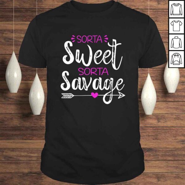 Funny Sorta Sweet Sorta Savage Funny Shirt