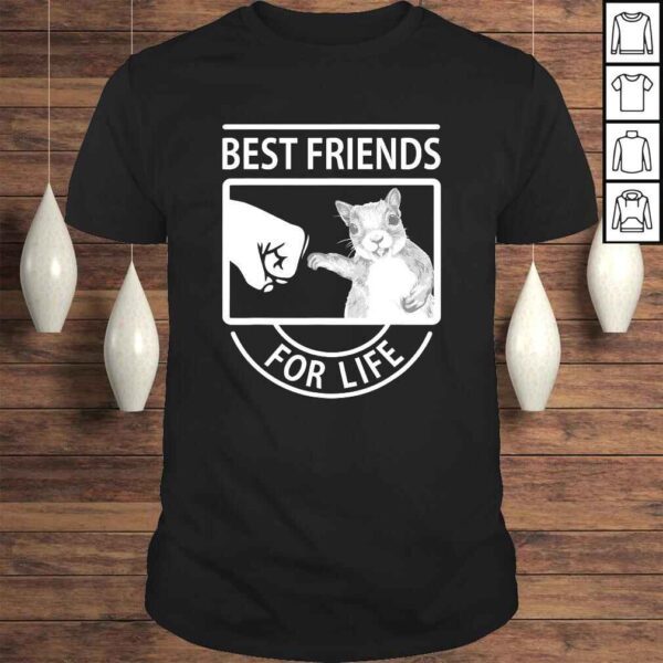 Funny Squirrel Best Friend For Life Tee T-Shirt