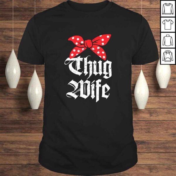 Funny Thug Wife Funny Girlfriend Fiance Married TShirt