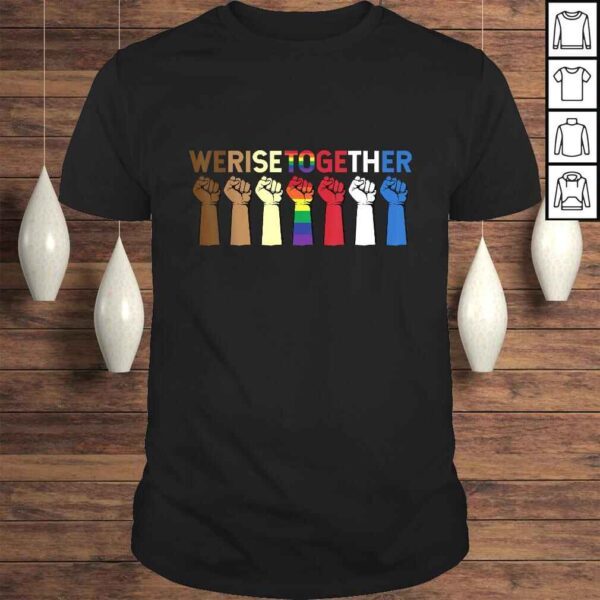 Funny We Rise Together Equality Awesome Black History Month TShirt