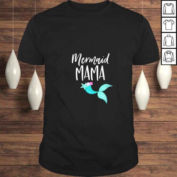 Funny Womens Mom Birthday Party Outfit Dad Mommy Girl MERMAID MAMA TShirt