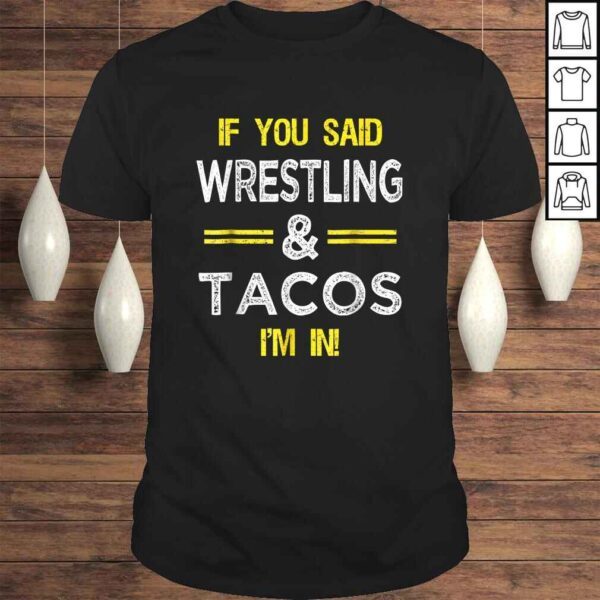 Funny Wrestling And Tacos Novelty Shirt Sports Gift