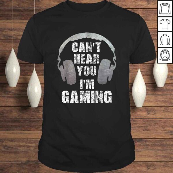 Gamer Can't Hear You I'm Gaming Teens Boys Girls T-shirt