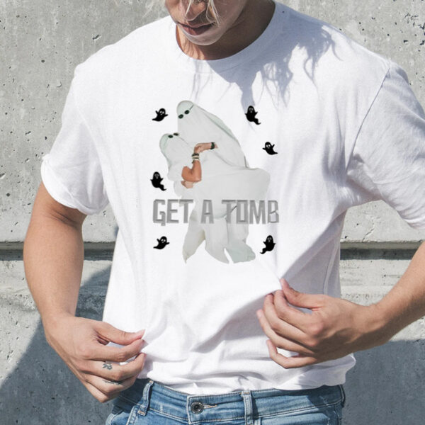 Get A Tomb T-Shirt