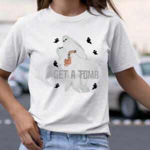 Get A Tomb TShirt