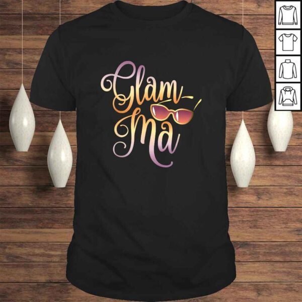 Glamma Grandma Fashion Glamma Sunglasses Gift T - Shirt