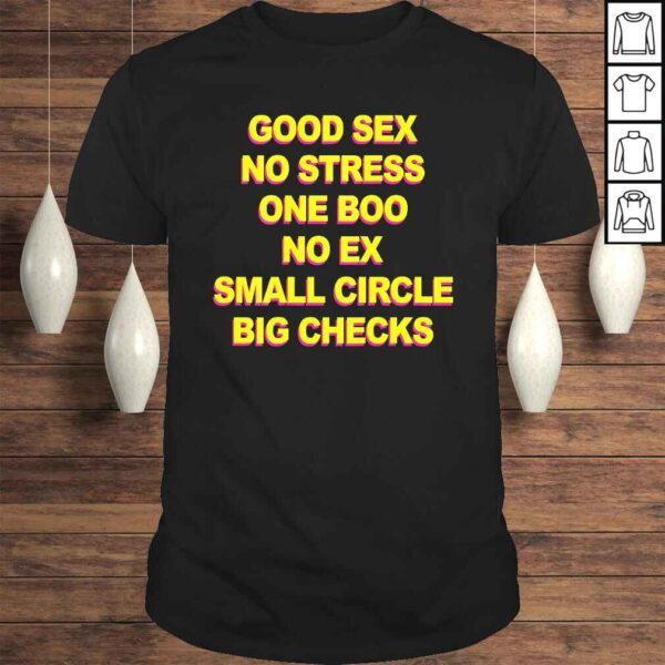 Good Sex No Stress One Boo No Ex Small Circle Big Checks TShirt