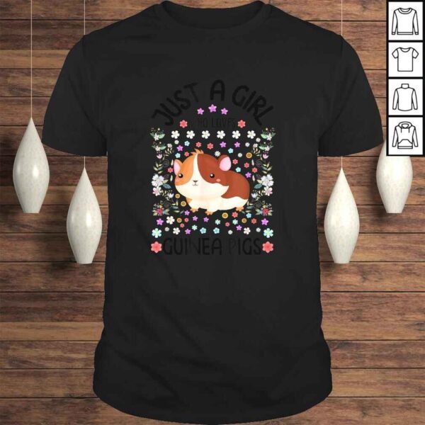 Guinea Pig Lover Just A Girl Who Loves Guinea Pigs Cute TShirt