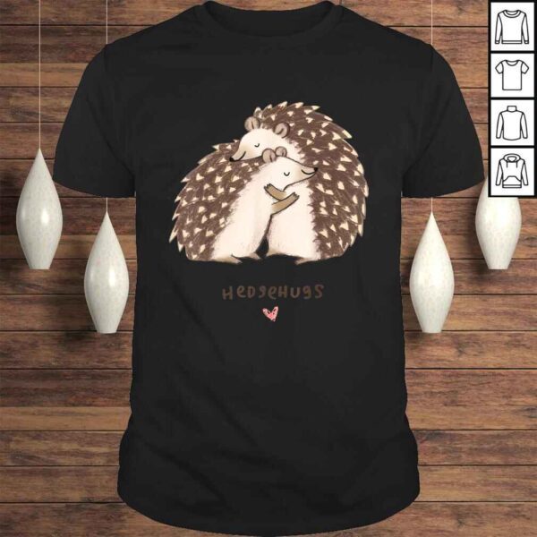 Hedgehugs TShirt