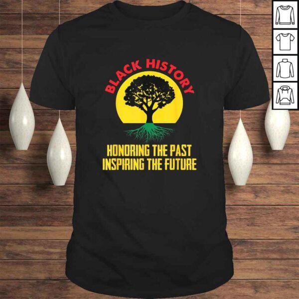 Honoring Past Inspiring Future Black History Month TShirt Gift