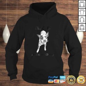 Hoodie A Cool Dog ACD Australian Cattle Dog Tshirt