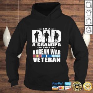 Hoodie A Dad A Grandpa And A Korean War Veteran Shirt Father Gift 1