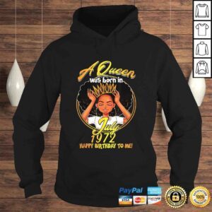 Hoodie A Queen Was Born JULY 1972 48 Years Old Birthday Shirt