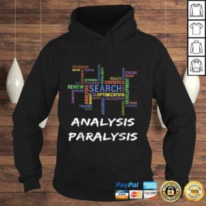 Hoodie Analysis Paralysis Funny Shirt For Statistics Math Lovers