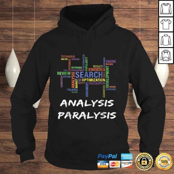 Analysis Paralysis Funny Shirt For Statistics Math Lovers - Image 4