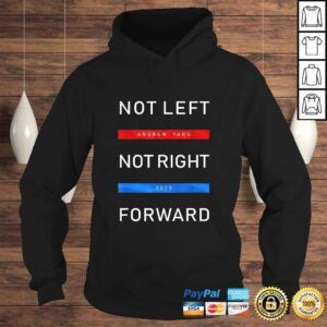 Hoodie Andrew Yang 2020 Not Left Not RighShirt