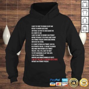 Hoodie Assert your Right to Remain Silent and other Miranda Rights Gift Top