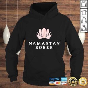 Hoodie Awesome Namastay Sober NA AA Shirt Men Women Gift