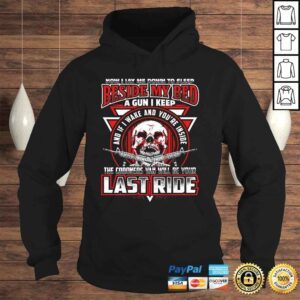 Hoodie BESIDE MY BED A GUN I KEEP Fun 2nd Amendment Backside VNeck TShirt