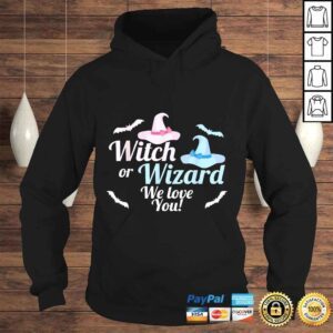 Hoodie Baby Gender Reveal Shirt Witch or Wizard We Love You