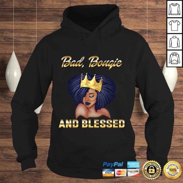 Bad Bougie And Blessed Bougie Gift For Women Black Queen Shirt - Image 4