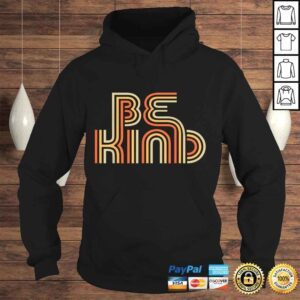 Hoodie Be Kind Anti Bullying Inspirational Kindness Retro Vintage TShirt Gift