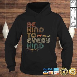 Hoodie Be Kind To Every Kind Shirt Retro 70s Vegan Life Tee Shirt