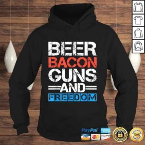 Hoodie Beer Bacon Guns And Freedom Shirt 4th Of July Shirts Men