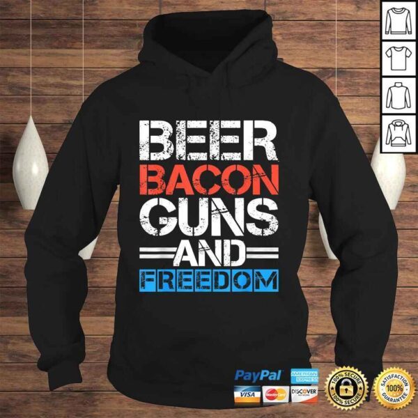 Beer Bacon Guns And Freedom Shirt 4th Of July Shirts Men - Image 4