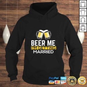 Hoodie Beer Me Im Getting Married Groom Groomsmen VNeck TShirt