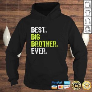 Hoodie Best Big Brother Bro Ever Older Sibling Funny Gift design Shirt