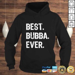 Hoodie Best Bubba Ever Gift Cool Funny TShirt