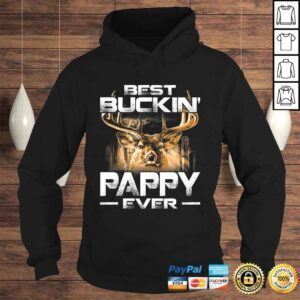 Hoodie Best Buckin Pappy Ever Shirt Deer Hunting Bucking Father TShirt