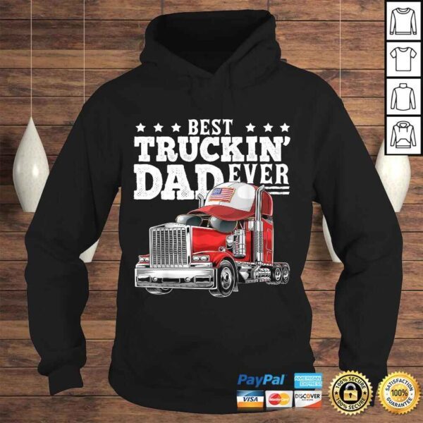 Best Truckin Dad Ever Big Rig Trucker Father's Day Gift Men TShirt - Image 4